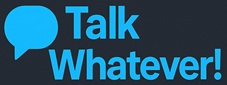 Talk Whatever